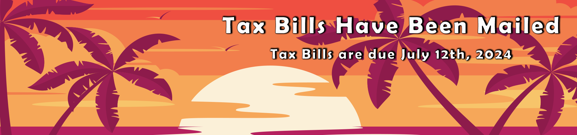 Tax Bill Due July 12th